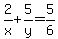2%2Fx%2B5%2Fy=5%2F6+
