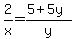 2%2Fx=%285%2B5y%29%2Fy