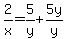 2%2Fx=5%2Fy%2B5y%2Fy