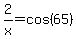 2%2Fx=cos%2865%29