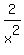 2%2Fx%5E2