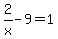 2%2Fx+-9+=+1