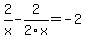 2%2Fx-2%2F2x=-2