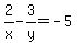 2%2Fx-3%2Fy=-5