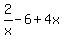 2%2Fx-6%2B4x