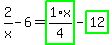 2%2Fx-6=highlight_green%28+1%2F4%2Ax+%29-highlight_green%28+12+%29