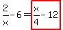 2%2Fx-6=highlight_red%28+x%2F4-12+%29
