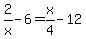 2%2Fx-6=x%2F4-12