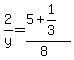 2%2Fy=%285%2B1%2F3%29%2F%288%29