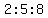 2%3A5%3A8