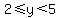 2%3C=y%3C5