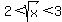 2%3Csqrt%28x%29%3C3