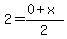 2=%280%2Bx%29%2F2
