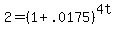 2=%281%2B.0175%29%5E%284t%29