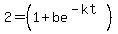 2=%281%2Bbe%5E%28-kt%29%29