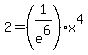 2=%281%2Fe%5E6%29x%5E4