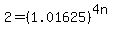 2=%281.01625%29%5E%284n%29