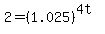 2=%281.025%29%5E%284t%29