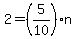 2=%285%2F10%29%2An