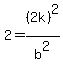 2=+%282k%29%5E2%2Fb%5E2