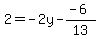 2=+-2y-%28-6%29%2F13