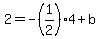 2=-%281%2F2%294%2Bb