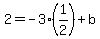 2=-3%281%2F2%29%2Bb