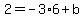 2=-3%2A6%2Bb