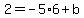 2=-5%2A6%2Bb