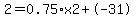 2=0.75%2Ax2%2B-31