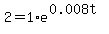 2=1%2Ae%5E%280.008t%29