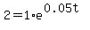 2=1%2Ae%5E%280.05t%29