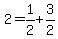2=1%2F2%2B3%2F2