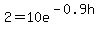 2=10e%5E%28-0.9h%29+