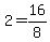 2=16%2F8