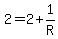 2=2%2B1%2FR