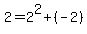 2=2%5E2%2B%28-2%29