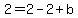 2=2-2%2Bb