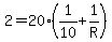 2=20%281%2F10%2B1%2FR%29