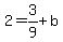 2=3%2F9%2Bb