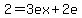2=3ex%2B2e