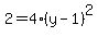 2=4%28y-1%29%5E2