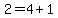 2=4%2B1