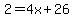 2=4x%2B26