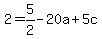 2=5%2F2-20a%2B5c