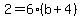 2=6%28b%2B4%29