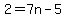 2=7n-5