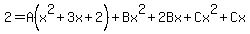 2=A%28x%5E2%2B3x%2B2%29%2BBx%5E2%2B2Bx%2BCx%5E2%2BCx