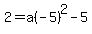 2=a%28-5%29%5E2-5