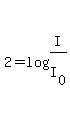 2=log%28I%2FI%5B0%5D%29